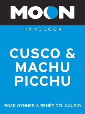 cover image of Moon Cusco & Machu Picchu